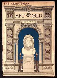 The Art World: A Monthly for the Public Devoted to the Higher Ideals. February 1917 Combining the Craftsman. Volume I, Number 5