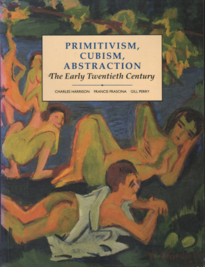 PRIMITIVISM, CUBISM, ABSTRACTION. The Early…