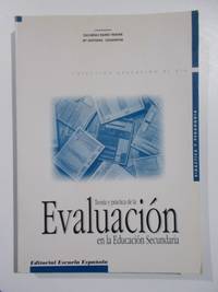 TeorÃ­a y prÃ¡ctica de la evaluaciÃ³n en la EducaciÃ³n Secundaria by ZacarÃ­as Ramo Traver, MarÃ­a Antonia Casanova