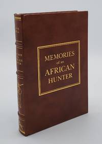 Memories of an African Hunter. With a Chapter on Eastern India