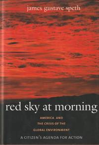 image of Red Sky at Morning: America and the Crisis of the Global Environment; A Citizen's Agenda for Action