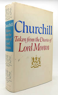image of CHURCHILL: TAKEN FROM THE DIARIES OF LORD MORAN