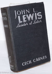 cover of John L. Lewis, leader of labor