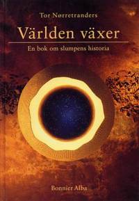 Världen växer.  En bok om slumpens historia.