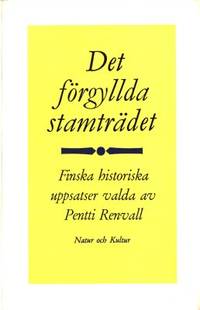 Det förgyllda stamträdet. Finska historiska…