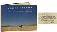 Vanishing Breed; Photographs of the Cowboy and the West
