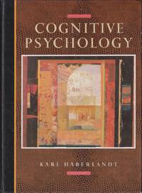 Cognitive psychology by Haberlandt, Karl - 1994