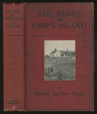The Pearl of Orr's Island: A Story of the Coast of Maine by Harriet Beecher STOWE - Hardcover - 1896 - from Between the Covers- Rare Books, Inc. ABAA (SKU: 367171)