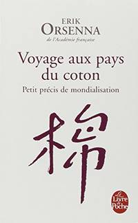 Voyage Au Pays Du Coton: Petit Precis De Mondialisation: Petit pr&Atilde;&copy;cis de...