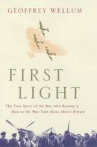 First Light by Geoffrey Wellum - 2002-04-08