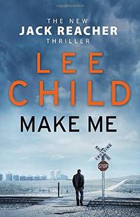 Make Me: (Jack Reacher 20)