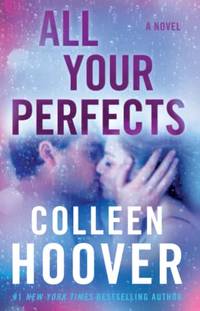 cover of All Your Perfects: A Novel
