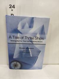 cover of A Tale of Three Ships Charting Your Course in Life