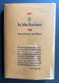 37 by John Brockman (INSCRIBED to Gerd Stern) by Brockman, John (author), Gerd Stern (inscribed to) - 1970