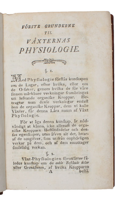 Utkast til en växt-physiologie, grundad på de nyare theorier i physik och chemie; hvartil sluteligen bifogas en kort afhandling om trädens löf-fällning. Öfversatt på svenska af Johan Henr. Olin. (photo 3)