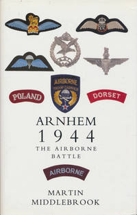 Arnhem 1944. The Airborne Battle, 17-26 September. (photo 1)
