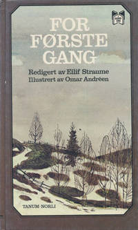 FOR FØRSTE GANG.  Redigert av Eilif Straume.…