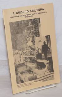 image of A Guide to Cal/OSHA: California Occupational Safety and Health Program