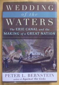 image of Wedding of the Waters: The Erie Canal and the Making of a Great Nation