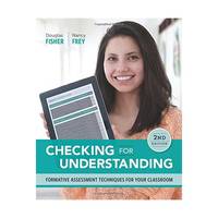 Checking for Understanding: Formative Assessment Techniques for Your Classroom, 2nd Edition