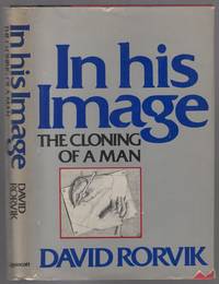 In His Image: The Cloning of a Man