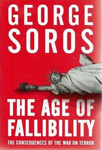 cover of The Age Of Fallibility: The Consequences Of The War On Terror