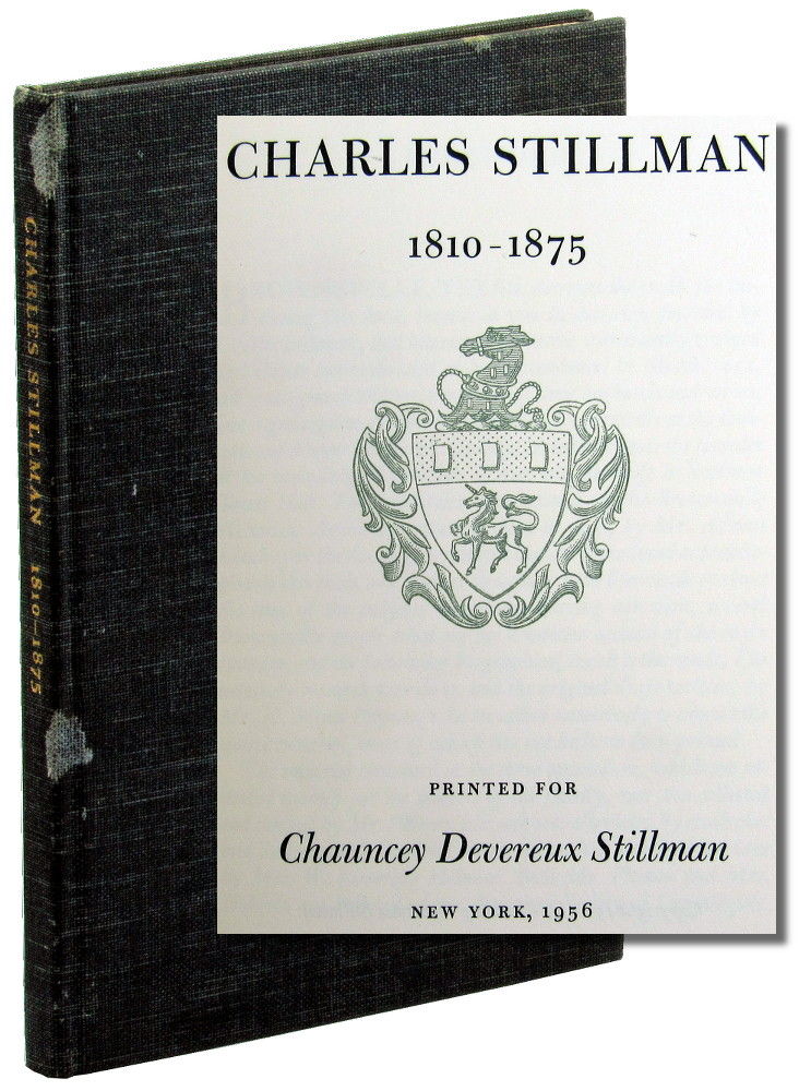 Charles Stillman, 1810-1875.