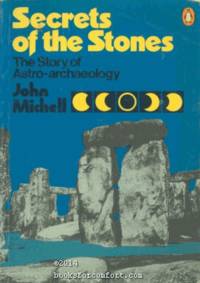 Secrets of the Stones: The Story of Astro-archaeology