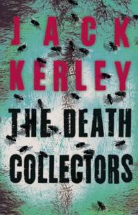 The Death Collectors (Carson Ryder, Book 2) by Kerley, Jack