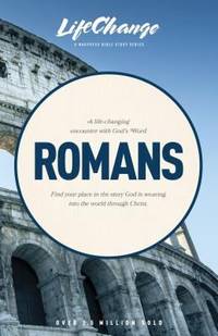 A Life-Changing Encounter with God's Word from the Book of Romans