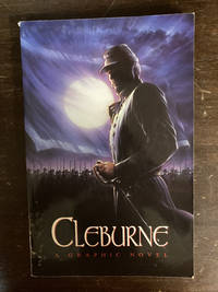 CLEBURNE  ( A GRAPHIC NOVEL )