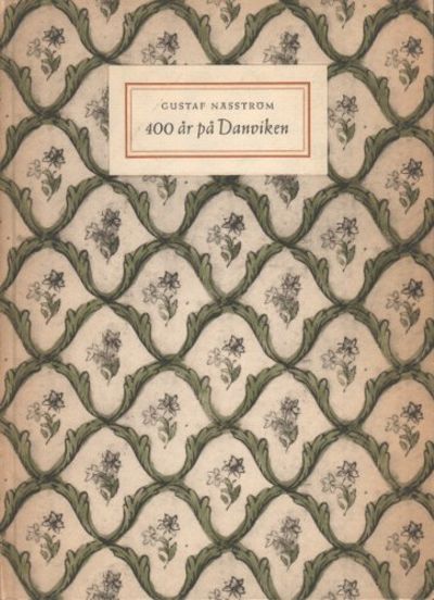 400 ÅR PÅ DANVIKEN.