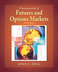 Fundamentals of Futures and Options Markets: United States Edition by Hull, John C