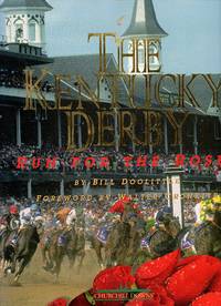 The Kentucky Derby: Run for the Roses, Churchill Downs by Doolittle, Bill - 1998