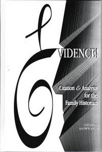 Evidence! :  Citation & Analysis for the Family Historian