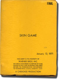 Skin Game (Original screenplay for the 1971 film)