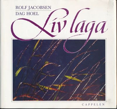 Liv laga. Fotografier av Dag Hoel