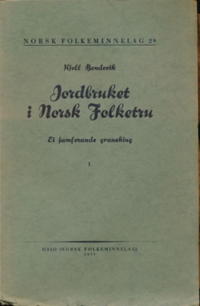 Jordbruket i norsk folketru. Ei jamførande…