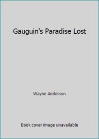 Gauguin's Paradise Lost