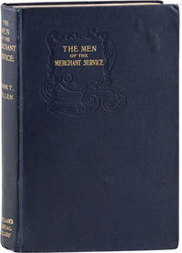 The Men of the Merchant Service, Being the Polity of the Mercantile Marine for 'Longshore Readers
