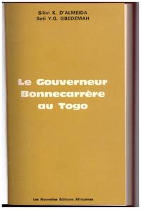 LE GOUVERNEUR BONNECARReRE AU TOGO.