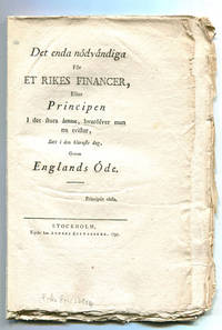 Det enda nödvändiga för et rikes financer, eller principen i det stora ämne, hvaröfver man...