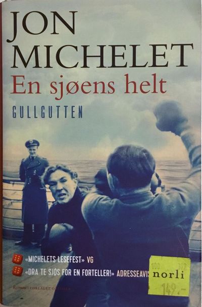 En sjøens helt. Gullgutten. Roman