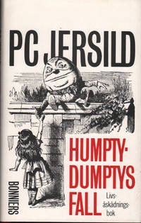 HUMPTY-DUMPTYS FALL. Livsåskådingsbok.