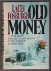 Old Money - INSCRIBED hardcover with publication ephemera
