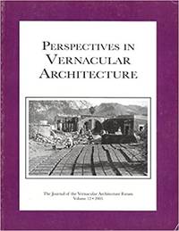 cover of Perspectives in Vernacular Architecture: The Journal of the Vernacular Architecture Forum - Volume 12