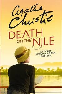 Death on the Nile: The classic murder mystery from the Queen of Crime (Poirot)