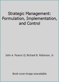 Strategic Management: Formulation, Implementation, and Control