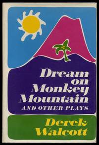 Dream On Monkey Mountain and Other Plays