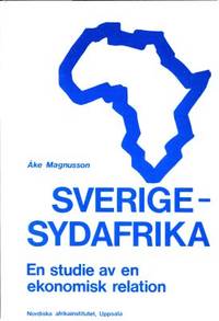 Sverige - Sydafrika. En studie av en ekonomisk…